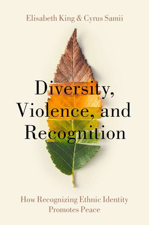Book cover of Diversity, Violence, and Recognition: How recognizing ethnic identity promotes peace