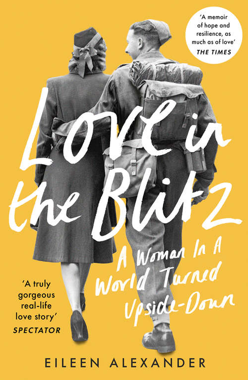 Book cover of Love in the Blitz: The Greatest Lost Love Letters Of The Second World War