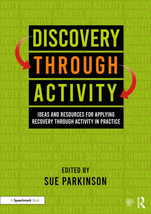 Book cover of Discovery Through Activity: Ideas and Resources for Applying Recovery Through Activity in Practice