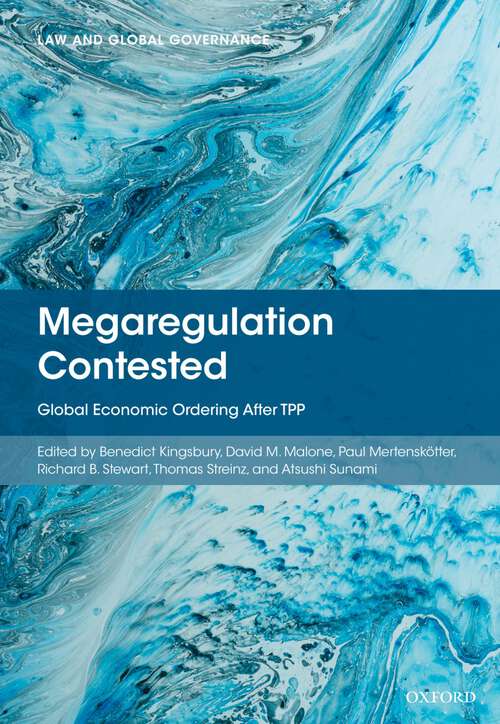 Book cover of Megaregulation Contested: Global Economic Ordering After TPP (Law and Global Governance)