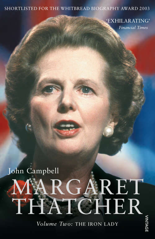 Book cover of Margaret Thatcher Volume Two: The Iron Lady