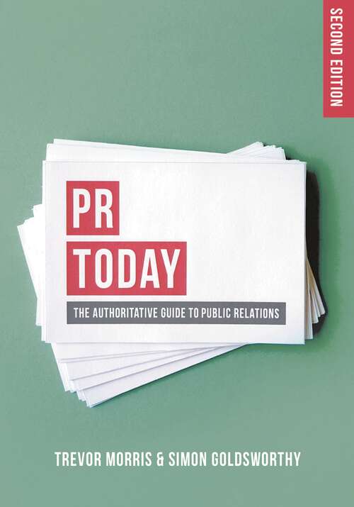 Book cover of PR Today: The Authoritative Guide to Public Relations (2nd ed. 2015)