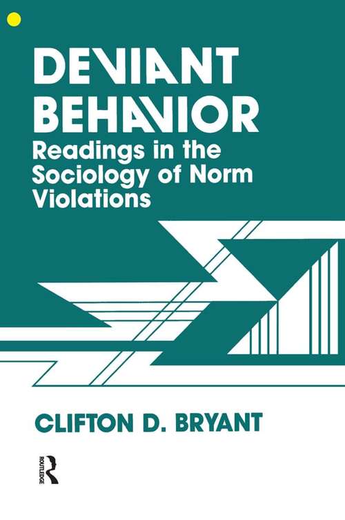 Book cover of Deviant Behaviour: Readings In The Sociology Of Norm Violations