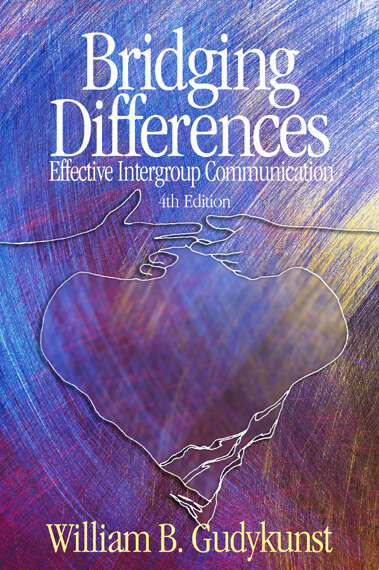 Book cover of Bridging Differences: Effective Intergroup Communication (Fourth Edition)