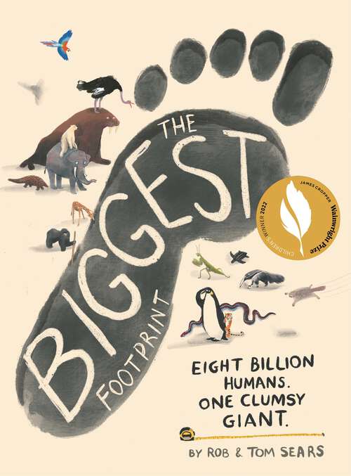 Book cover of The Biggest Footprint: Eight billion humans. One clumsy giant.