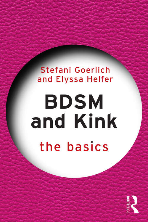 Book cover of BDSM and Kink: The Basics (The Basics)