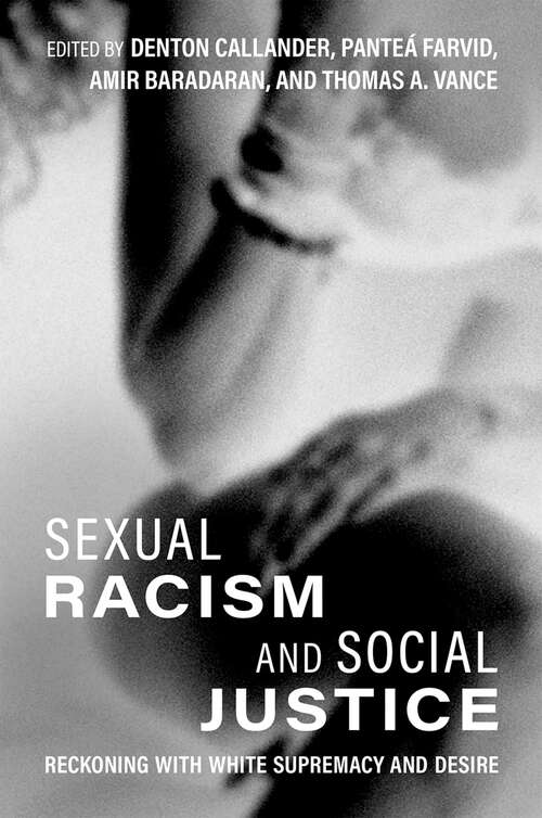 Book cover of Sexual Racism and Social Justice: Reckoning with White Supremacy and Desire