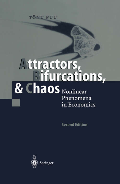 Book cover of Attractors, Bifurcations, & Chaos: Nonlinear Phenomena in Economics (2nd ed. 2003)