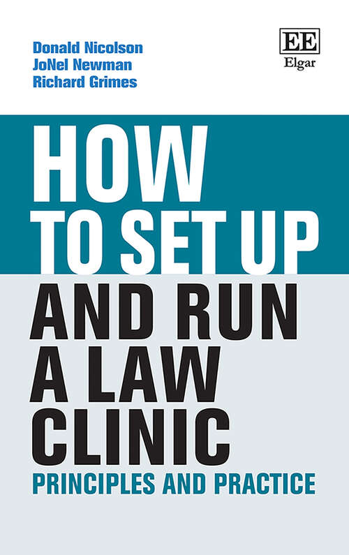 Book cover of How to Set up and Run a Law Clinic: Principles and Practice (How To Guides)