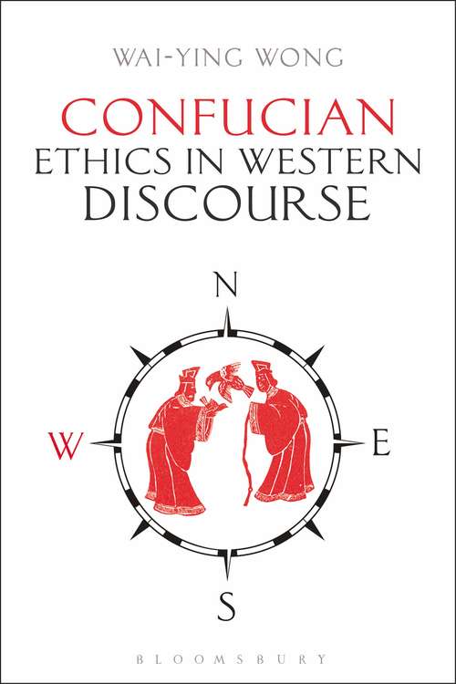 Book cover of Confucian Ethics in Western Discourse