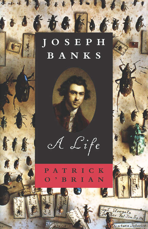 Book cover of Joseph Banks: A Life