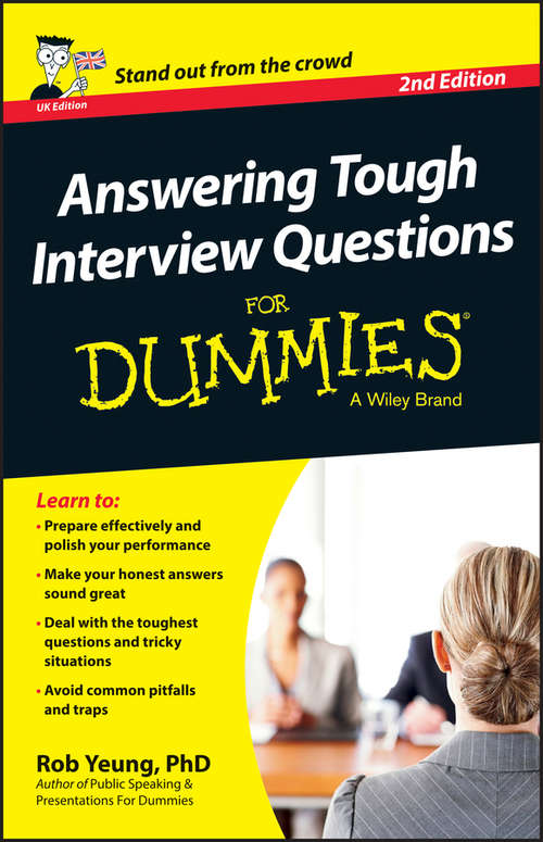 Book cover of Answering Tough Interview Questions For Dummies - UK (2)