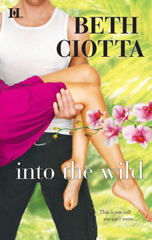 Book cover of Into the Wild (ePub First edition) (Mills And Boon M&b Ser.)