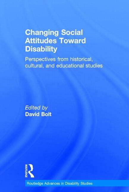 Book cover of Changing Social Attitudes Toward Disability: Perspectives from historical, cultural, and educational studies (PDF)