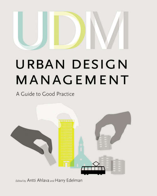 Book cover of Urban Design Management: A Guide to Good Practice