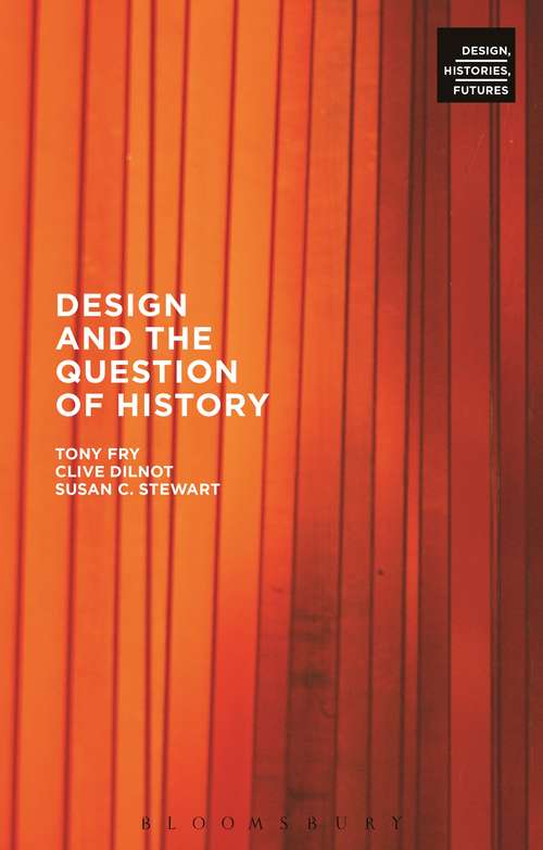 Book cover of Design and the Question of History