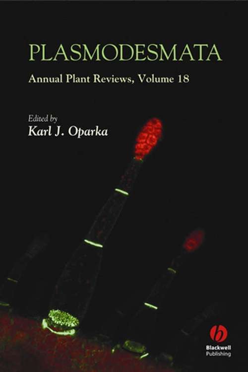 Book cover of Annual Plant Reviews, Plasmodesmata (Volume 18) (Annual Plant Reviews)