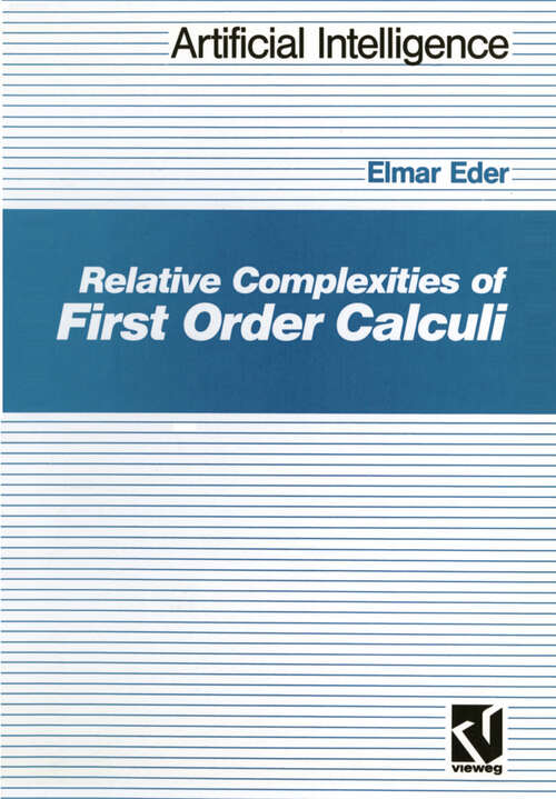 Book cover of Relative Complexities of First Order Calculi (1992) (Künstliche Intelligenz)