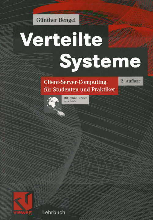 Book cover of Verteilte Systeme: Client-Server-Computing für Studenten und Praktiker (2., überarb. und erw. Aufl. 2002) (Viewg-Lehrbuch)