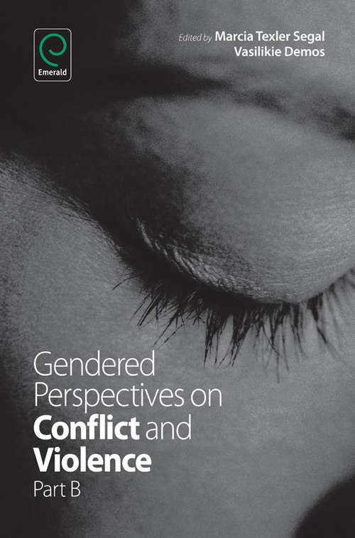 Book cover of Gendered Perspectives on Conflict and Violence (Advances in Gender Research: 18, Part B)