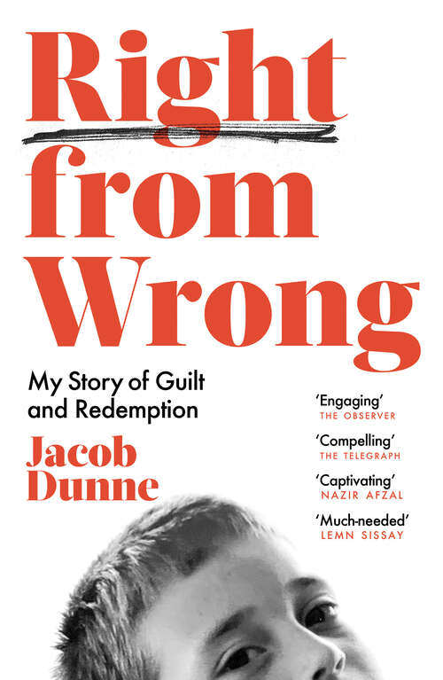 Book cover of Right from Wrong: My Story Of Guilt And Redemption
