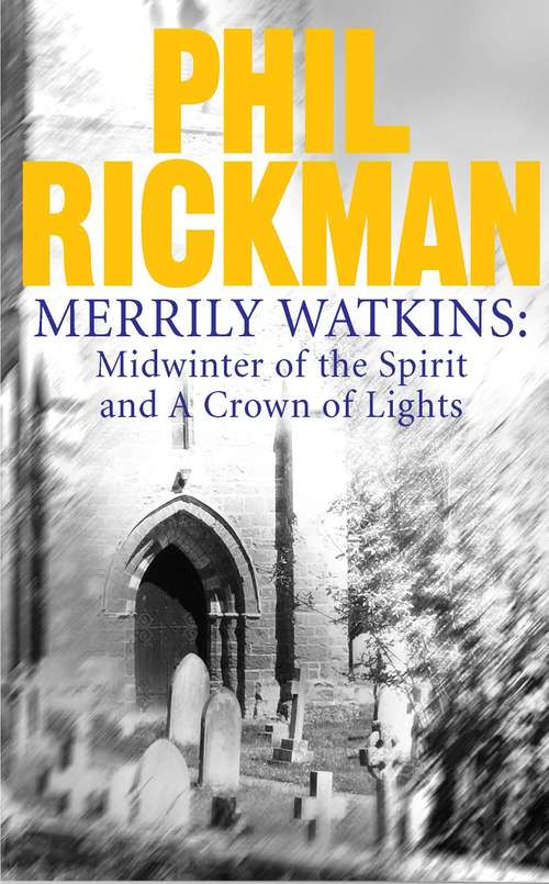 Book cover of Merrily Watkins collection 1: Midwinter of Spirit and Crown of Lights (Main)