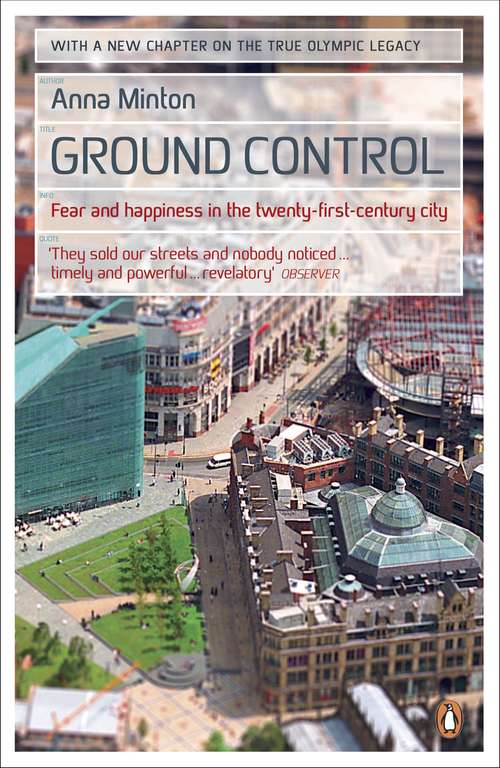 Book cover of Ground Control: Fear and happiness in the twenty-first-century city