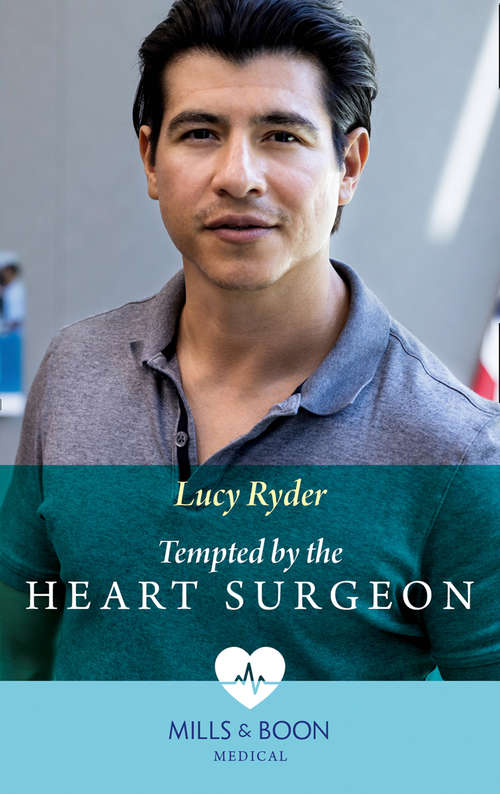 Book cover of Tempted By The Heart Surgeon: One Night To Forever Family / Tempted By The Heart Surgeon (ePub edition) (Mills And Boon Medical Ser. #1)