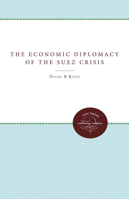 Book cover of The Economic Diplomacy of the Suez Crisis