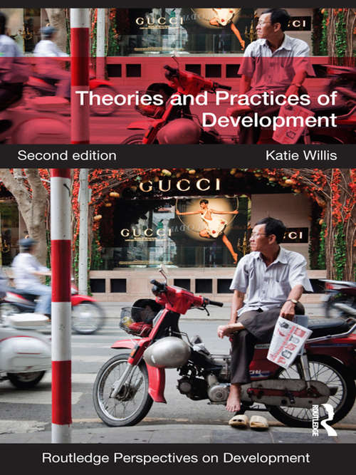 Book cover of Theories and Practices of Development (2) (Routledge Perspectives on Development)