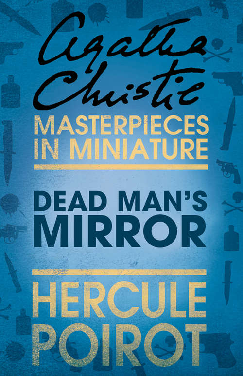 Book cover of The Dead Man’s Mirror: An Agatha Christie Short Story (ePub edition)