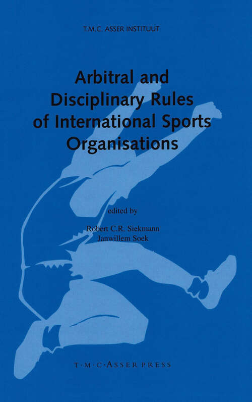 Book cover of Arbitral and Disciplinary Rules of International Sports Organisations (1st ed. 2001)