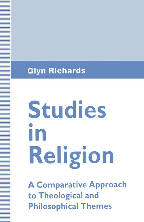 Book cover of Studies in Religion: A Comparative Approach to Theological and Philosophical Themes (1st ed. 1995)