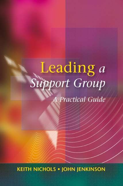Book cover of Leading a Support Group (UK Higher Education OUP  Humanities & Social Sciences Counselling and Psychotherapy)