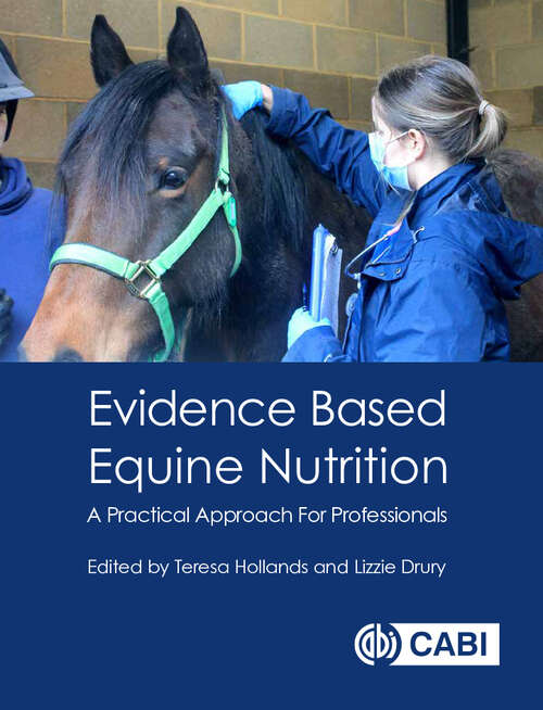 Book cover of Evidence Based Equine Nutrition: A Practical Approach For Professionals