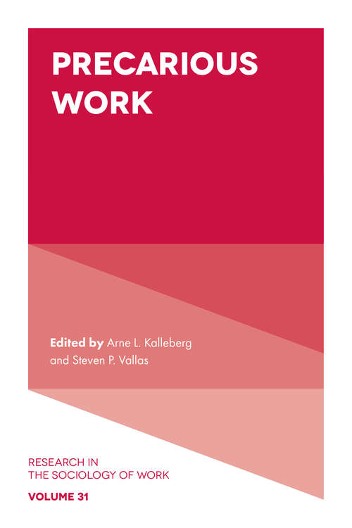 Book cover of Precarious Work (Research in the Sociology of Work #31)
