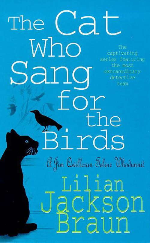 Book cover of The Cat Who Sang for the Birds: An enchanting feline whodunit for cat lovers everywhere (The Cat Who... Mysteries #19)