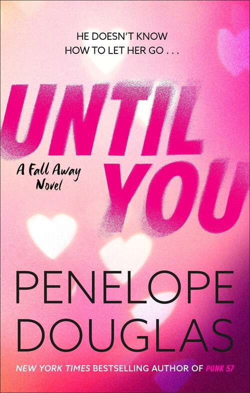 Book cover of Until You (Fall Away #2)
