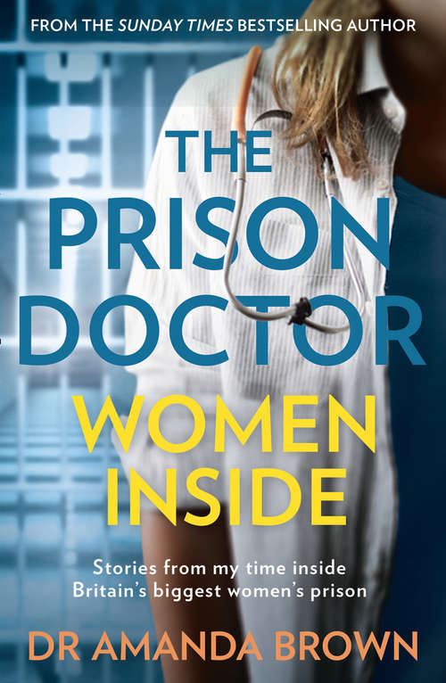 Book cover of The Prison Doctor: Women Inside (ePub edition)