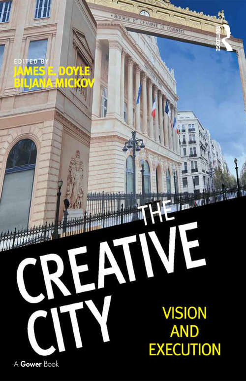 Book cover of The Creative City: Vision and Execution