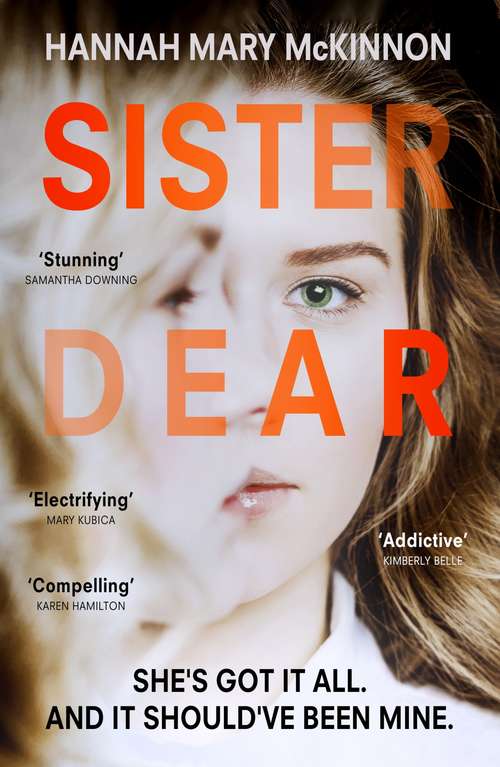 Book cover of Sister Dear: The crime thriller in 2020 that will have you OBSESSED