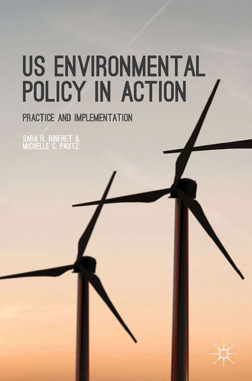Book cover of US Environmental Policy in Action: Practice and Implementation (2014)
