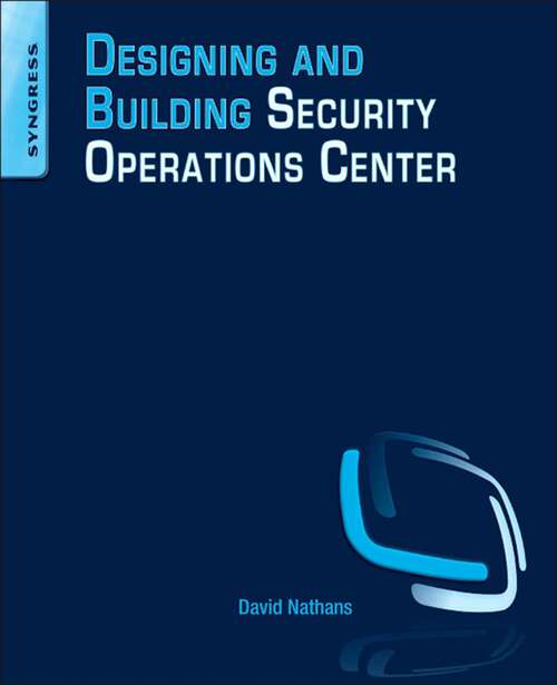 Book cover of Designing and Building Security Operations Center