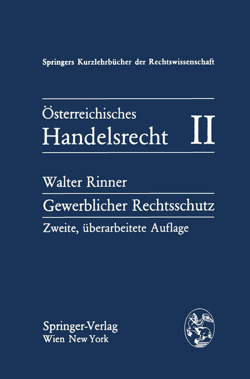 Book cover of Österreichisches Handelsrecht II: Gewerblicher Rechtsschutz (2. Aufl. 1982) (Springers Kurzlehrbücher der Rechtswissenschaft)