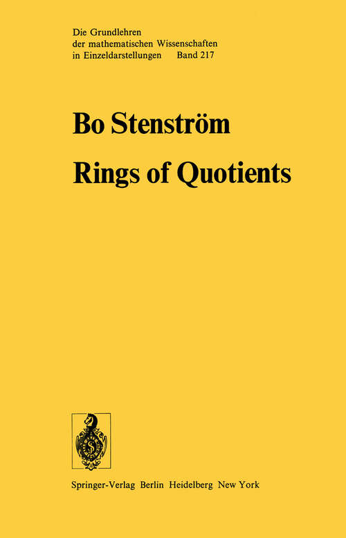 Book cover of Rings of Quotients: An Introduction to Methods of Ring Theory (1975) (Grundlehren der mathematischen Wissenschaften #217)