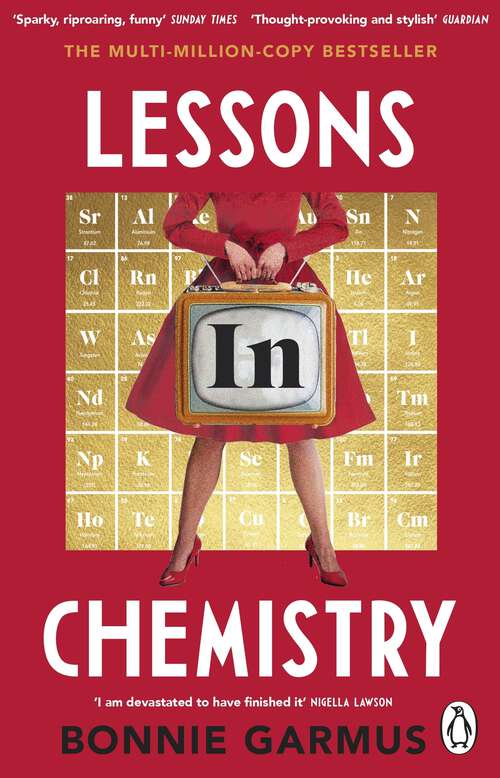 Book cover of Lessons in Chemistry: The modern classic multi-million-copy bestseller