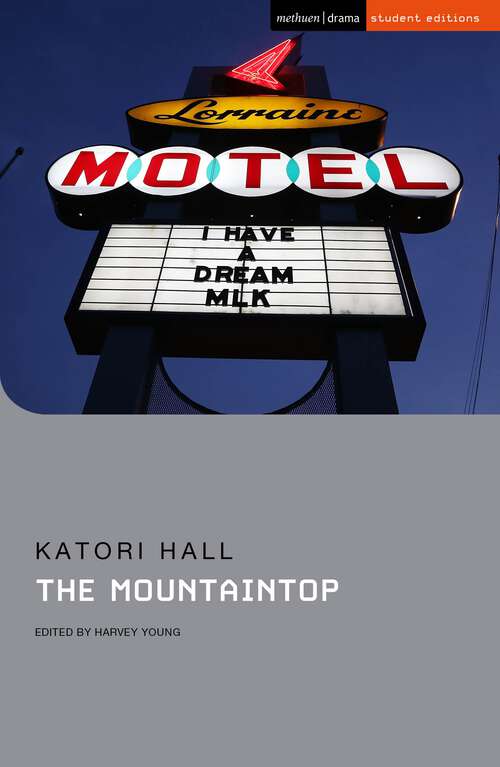 Book cover of The Mountaintop: Hoodoo Love; Saturday Night/sunday Morning; The Mountaintop; Hurt Village (Student Editions)