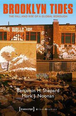 Book cover of Brooklyn Tides: The Fall and Rise of a Global Borough (Urban Studies)