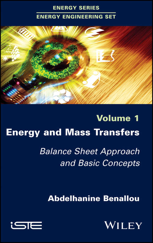 Book cover of Energy and Mass Transfers: Balance Sheet Approach and Basic Concepts (Volume 1)