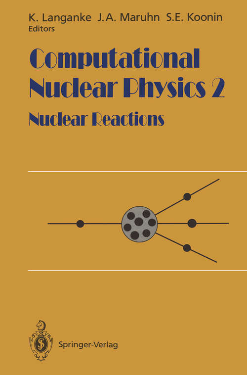 Book cover of Computational Nuclear Physics 2: Nuclear Reactions (1993)